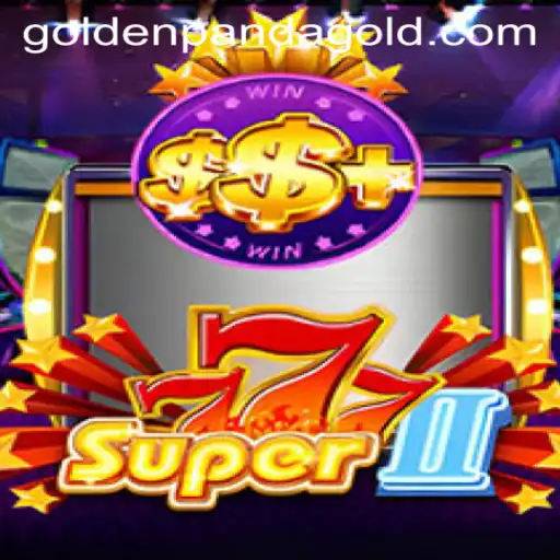 Experience the Thrill of Super777II at Golden Panda Casino
